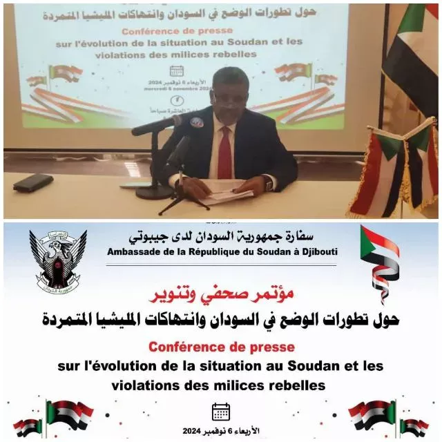 Sudanese Embassy in Djibouti holds press conference - Sudanese Ambassador to Djibouti: The crimes committed by the Rapid Support militia against the Sudanese are enough to classify them among terrorist entities in the world.